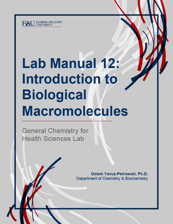 General Chemistry for Health Sciences lab manual 12: Introduction to biological macromolecules