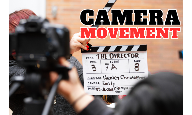 Camera Movement | OER Commons