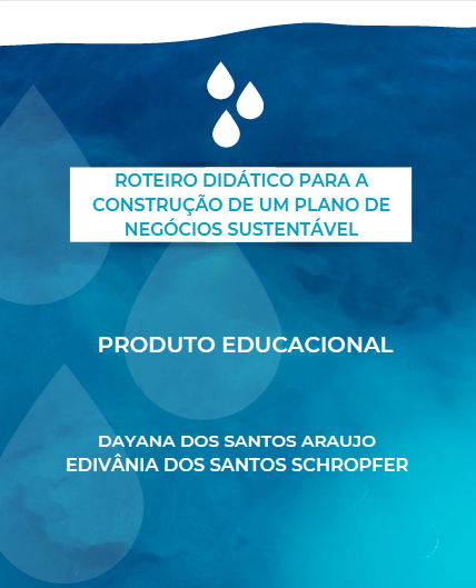 ROTEIRO DIDÁTICO PEDAGÓGICO PARA A CONSTRUÇÃO DE UM PLANO DE NEGÓCIOS SUSTENTÁVEL