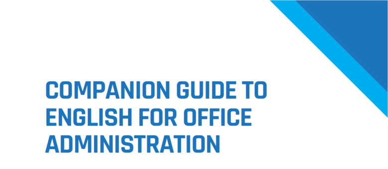 Companion Guide to English for Office Administration | OER Commons