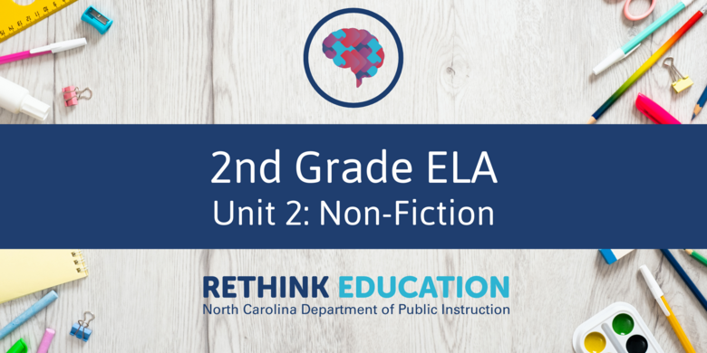 2nd Grade ELA- Unit #2 Non-Fiction