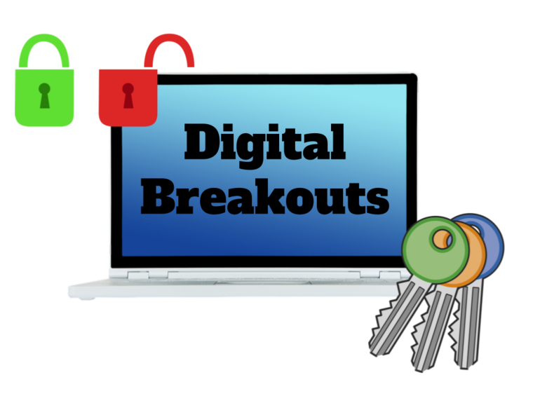 Digital Breakouts - Bust the Lesson Blahs!