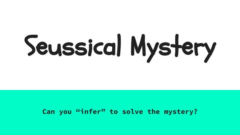 Seusscial Mystery - Inferencing Unit - Remix