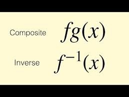 Composite and Inverse functions