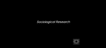Sociological Research Video