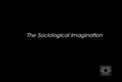 Sociological Imagination Video