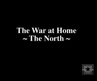 The War at Home—The North
