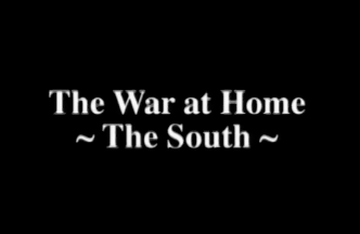 The War at Home—The South