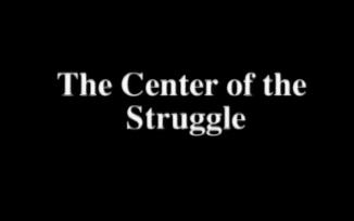 The Center of the Struggle